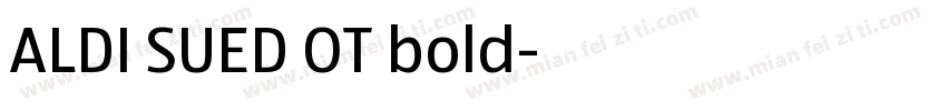ALDI SUED OT bold字体转换